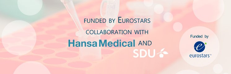 Banner: Funded by Eurostars collaboration with Hansa Medical and SDU