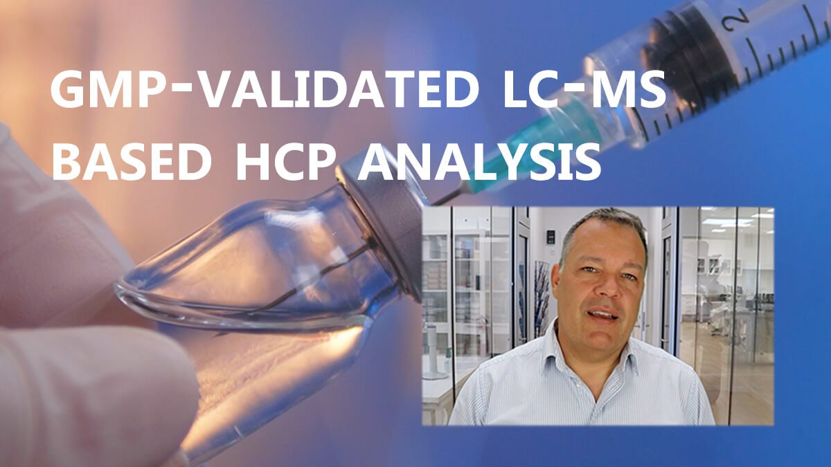 GMP validated LC-MS-based HCP analysis